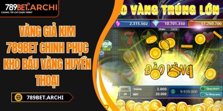 Vàng giả kim 789BET