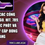 Tin đồn các cổng game Sun, Go, Hit, 789, B52 bị bóc phốt và cách truy cập đúng trang